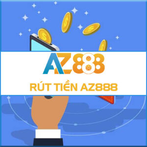 Rút Tiền AZ888