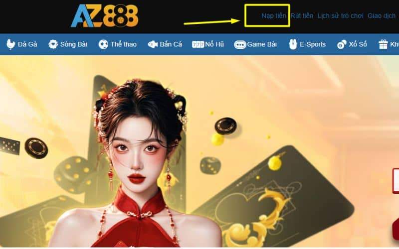 Truy cập vào trang chủ AZ888 và chọn nạp tiền Truy cập vào trang chủ AZ888 và chọn nạp tiền