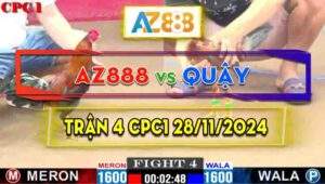 Trận 4 CPC1 28/11/2024 - Anh Quậy Thành Công Phục Thù AZ888