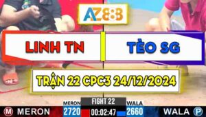 Trận 22 CPC3 24/12/2024 - Gà Anh Tèo Sài Gòn Đá 1 Đòn Ngay Ông Địa