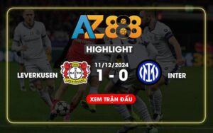 Highlight Leverkusen Vs Inter Ngày 11/12/2024