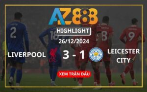 Highlight Liverpool Vs Leicester City Ngày 26/12/2024