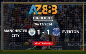 Highlight Manchester City Vs Everton Ngày 26/12/2024