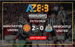 Highlight Manchester United Vs Newcastle United 31/12/2024