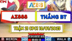 Trận 21 Giải CPC1 18/01/2025 - Gà Bảo Sting Thất Thủ Trước Gà AZ888