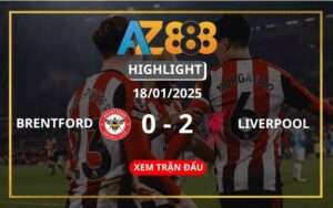 Highlight Brentford Vs Liverpool Ngày 18/01/2025