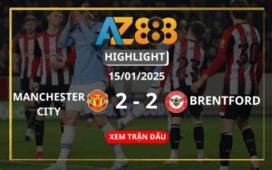 Highlight Brentford Vs Manchester City Ngày 15/01/2025