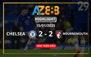 Highlight Chelsea Vs Bournemouth ngày 15/01/2025