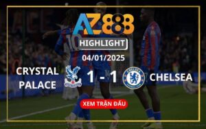 Highlight Crystal Palace Vs Chelsea 04/01/2025