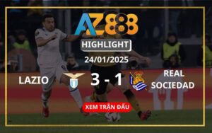 Highlight Lazio Vs Real Sociedad Ngày 24/01/2025