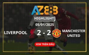 Highlight Liverpool Vs Manchester ngày 05/01/2025