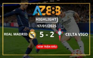 Highlight Real Madrid Vs Celta Vigo Ngày 17/01/2025