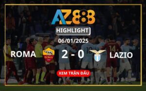 Highlight Roma Vs Lazio ngày 06/01/2025