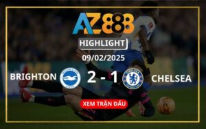 Highlight Brighton Vs Chelsea Ngày 09/02/2025