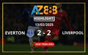 Highlight Everton Vs Liverpool Ngày 13/03/2025