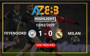 Highlight Feyenoord Vs AC Milan Ngày 13/02/2025