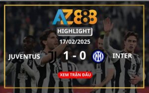 Highlight Juventus Vs Inter Ngày 17/02/2025