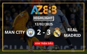 Highlight Man City Vs Real Madrid Ngày 12/02/2025