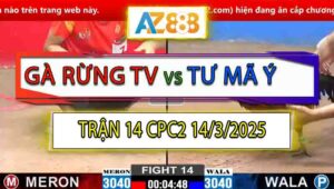 Trận 14 CPC2 14/3/2025 - Anh Tư Mã Ý Quá Mai Độ Hạ Rà Rừng TV Phút 90