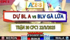 Trận 30 CPC1 22/3/2025 - BLV Gà Lửa Tiếp Tục Hạ Anh Dự Bảo Lộc A