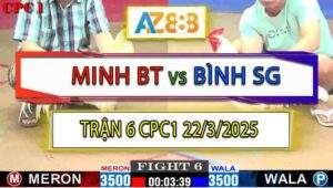 Trận 6 CPC1 22/3/2025 - Anh Minh Bến Tre Và Anh Bình Sài Gòn