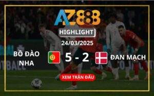 Highlight Bồ Đào Nha Vs Đan Mạch Ngày 24/03/2025
