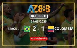 Highlight Brazil Vs Colombia Ngày 21/03/2025