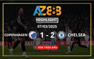 Highlight FC Copenhagen Vs Chelsea Ngày 07/03/2025