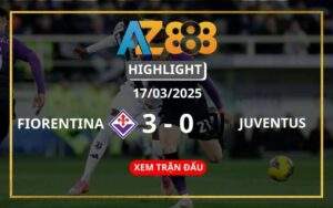 Highlight Fiorentina Vs Juventus Ngày 17/03/2025