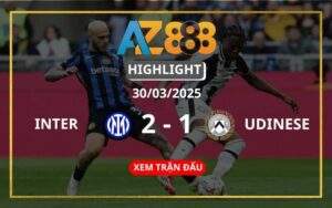 Highlight Inter Vs Udinese Ngày 30/03/2025