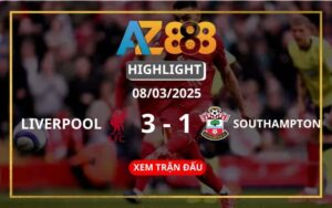 Highlight Liverpool Vs Southampton Ngày 08/03/2025