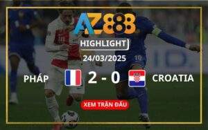 Highlight Pháp Vs Croatia Ngày 24/03/2025