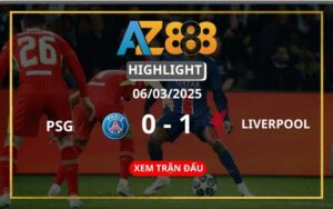 Highlight PSG Vs Liverpool Ngày 06/03/2025