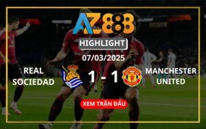 Highlight Real Sociedad Vs Manchester United Ngày 07/03/2025