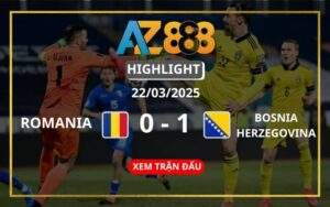 Highlight Romania Vs Bosnia And Herzegovina Ngày 22/03/2025