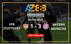 Highlight VfB Stuttgart Vs Bayern Munich Ngày 01/03/2025