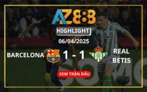 Highlight Barcelona Vs Real Betis Ngày 06/04/2025