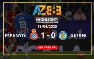 Highlight Espanyol Vs Getafe Ngày 19/04/2025