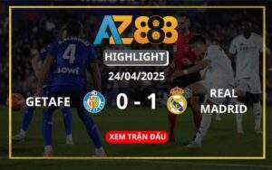 Highlight Getafe Vs Real Madrid Ngày 24/04/2025