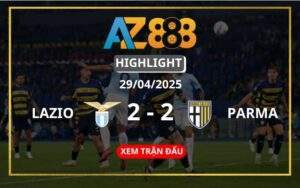 Highlight Lazio Vs Parma Ngày 29/04/2025