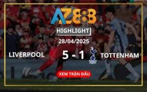 Highlight Liverpool Vs Tottenham Hotspur Ngày 28/04/2025