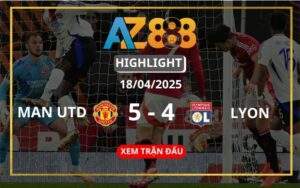 Highlight Manchester United Vs Lyon Ngày 18/04/2025