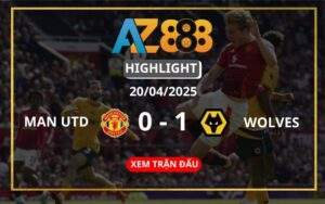Highlight Manchester United Vs Wolverhampton Ngày 20/04/2025