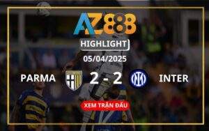 Highlight Parma Vs Inter Ngày 05/04/2025