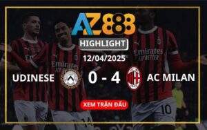 Highlight Udinese Vs AC Milan Ngày 12/04/2025