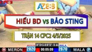 Trận 14 CPC2 4/5/2025 - Bướm Anh Hiếu Kết Liễu Khét Cọp Bảo Sting