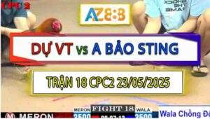 Trận 18 CPC2 23/5/2025 - Úa Hiệu Anh Bảo Sting Lên 2 Nhẹ Nhàng
