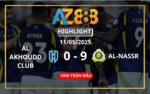 Highlight Al Akhdoud Club Vs Al-Nassr Ngày 13/05/2025