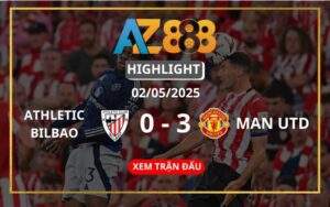 Highlight Athletic Bilbao Vs Manchester United Ngày 02/05/2025