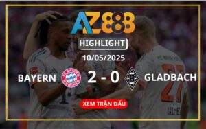 Highlight Bayern Munich Vs Borussia Mönchengladbach Ngày 10/05/2025